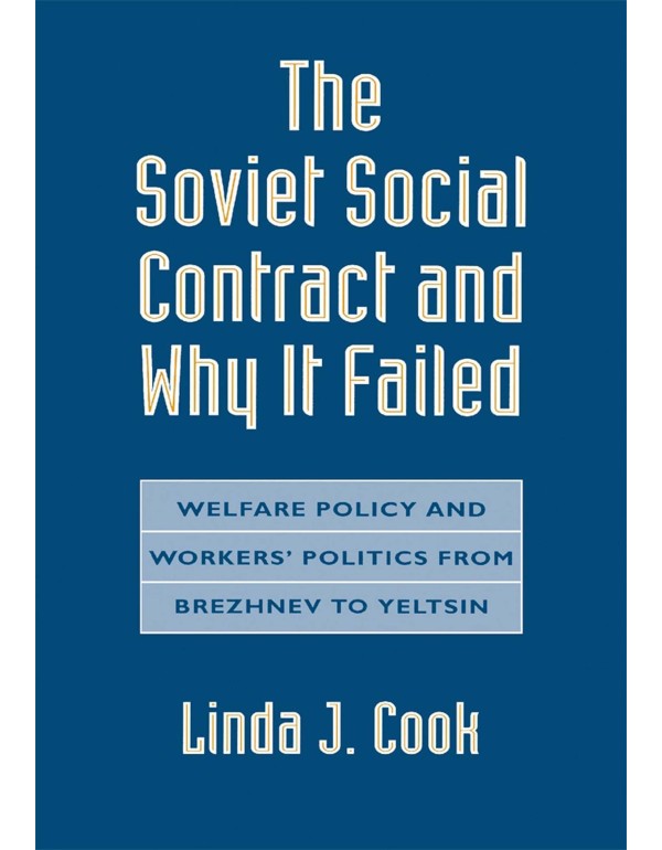 The Soviet Social Contract and Why It Failed: Welf...