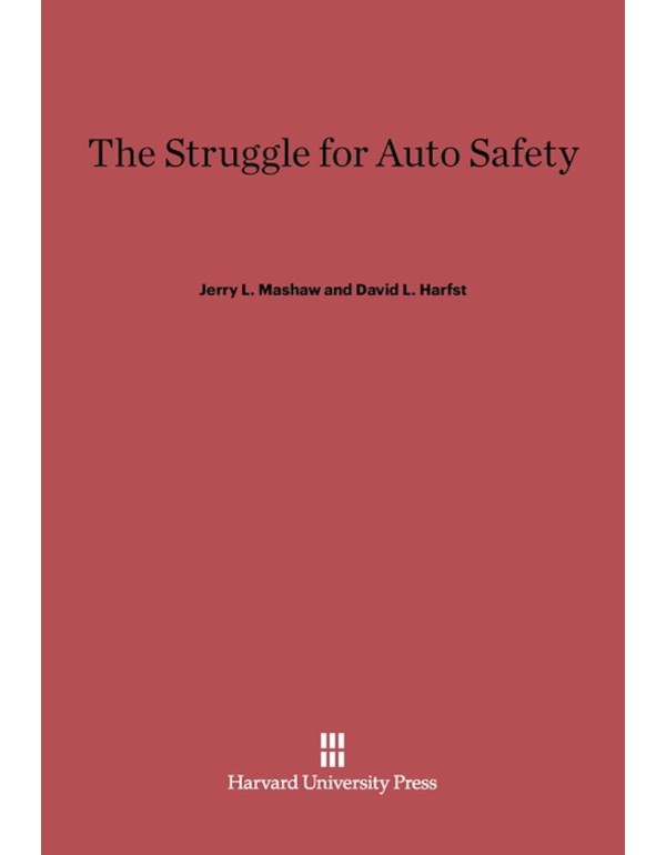 The Struggle for Auto Safety