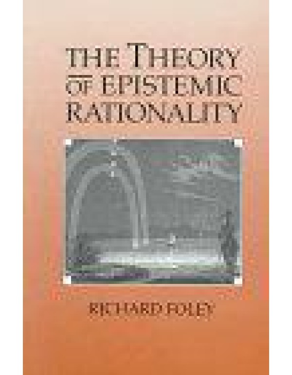 The Theory of Epistemic Rationality