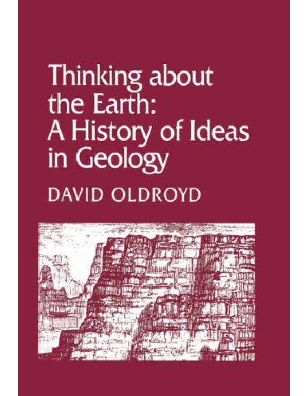 Thinking about the Earth: A History of Ideas in Ge...