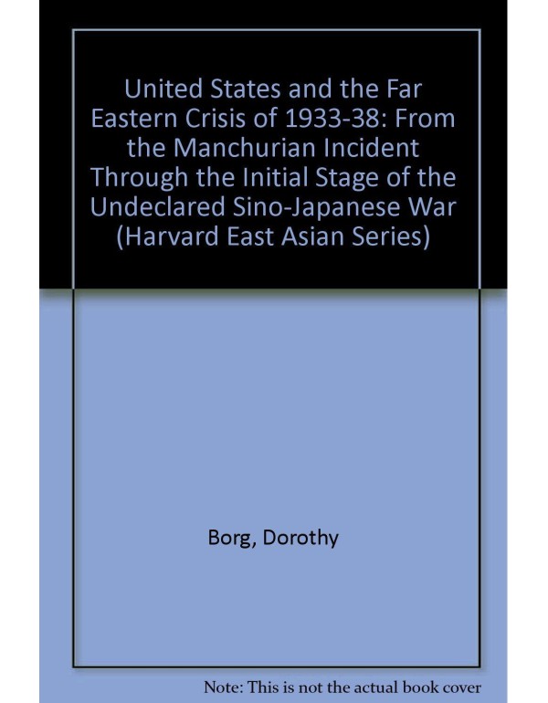 The United States and the Far East Crisis of 1933-...