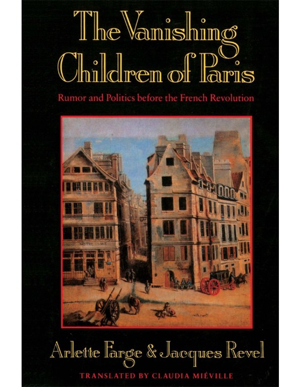 The Vanishing Children of Paris: Rumor and Politic...