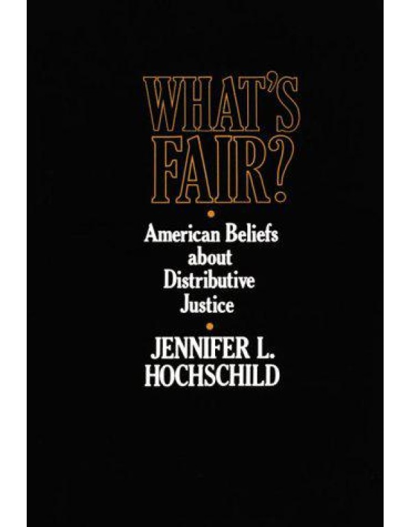 What's Fair: American Beliefs about Distributive J...