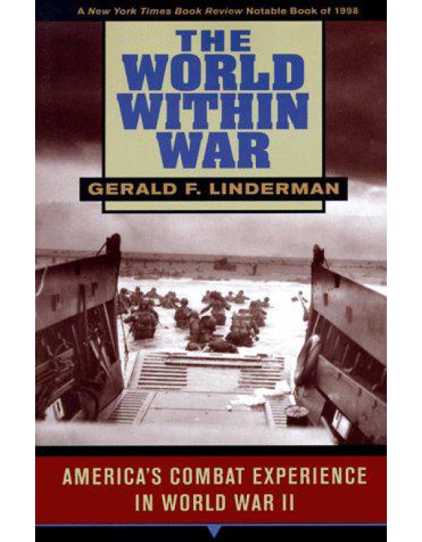 The World within War: America's Combat Experience ...