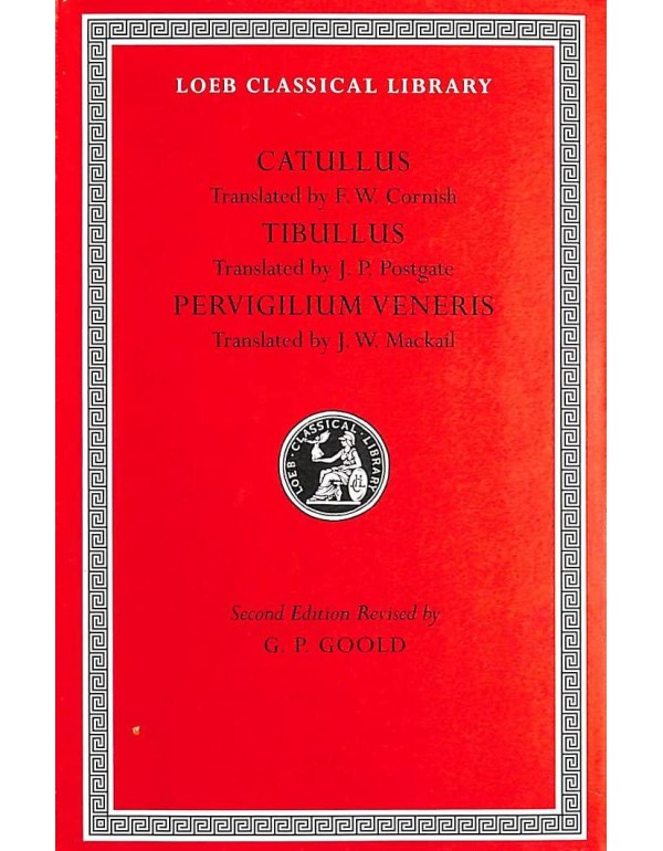 Catullus, Tibullus, Pervigilium Veneris (Loeb Clas...