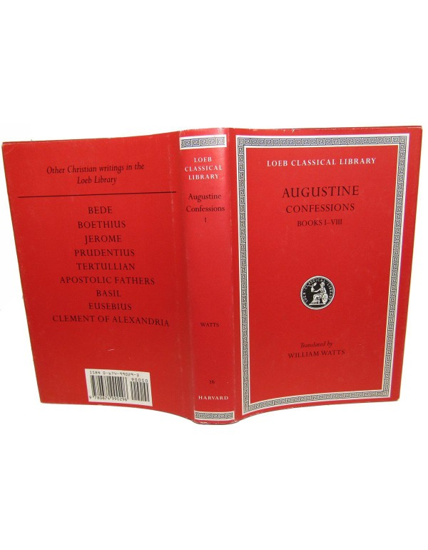 Confessions, Vol. 1: Books 1-8 (Loeb Classical Lib...