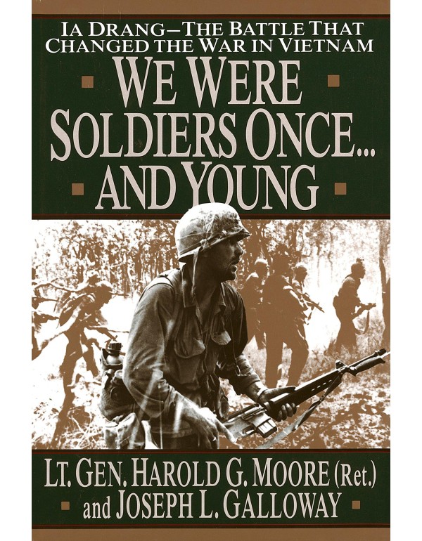 We Were Soldiers Once...And Young: Ia Drang The Ba...