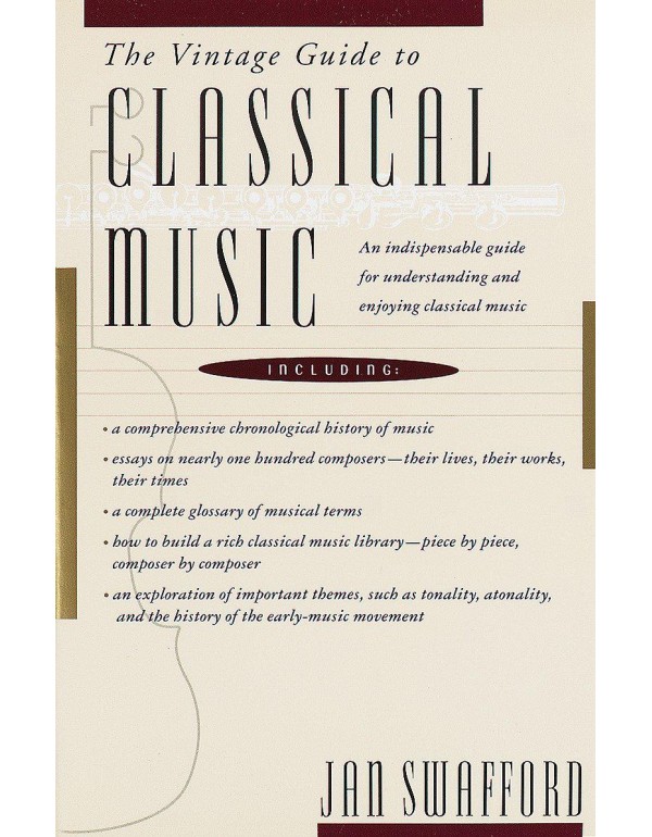 The Vintage Guide to Classical Music: An Indispens...