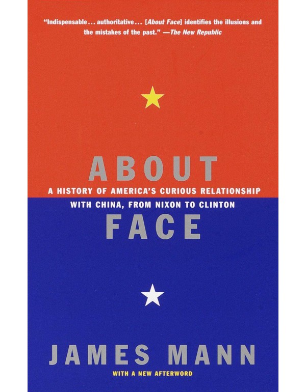 About Face: A History of America's Curious Relatio...