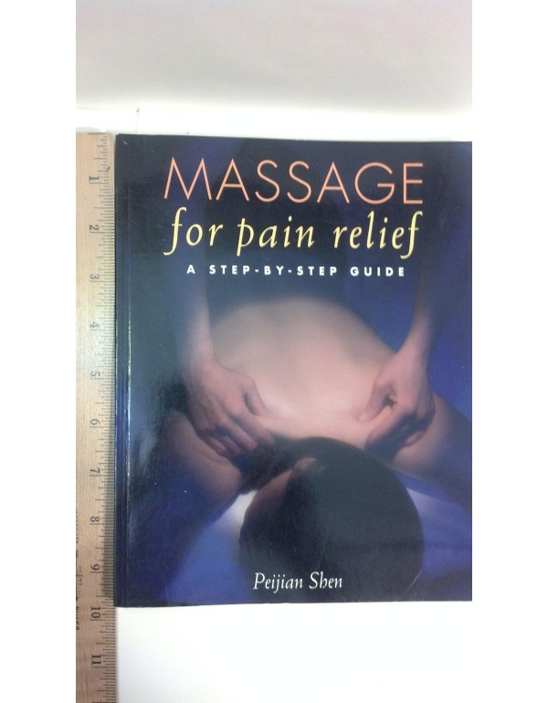 Massage for Pain Relief: A Step-by-Step Guide