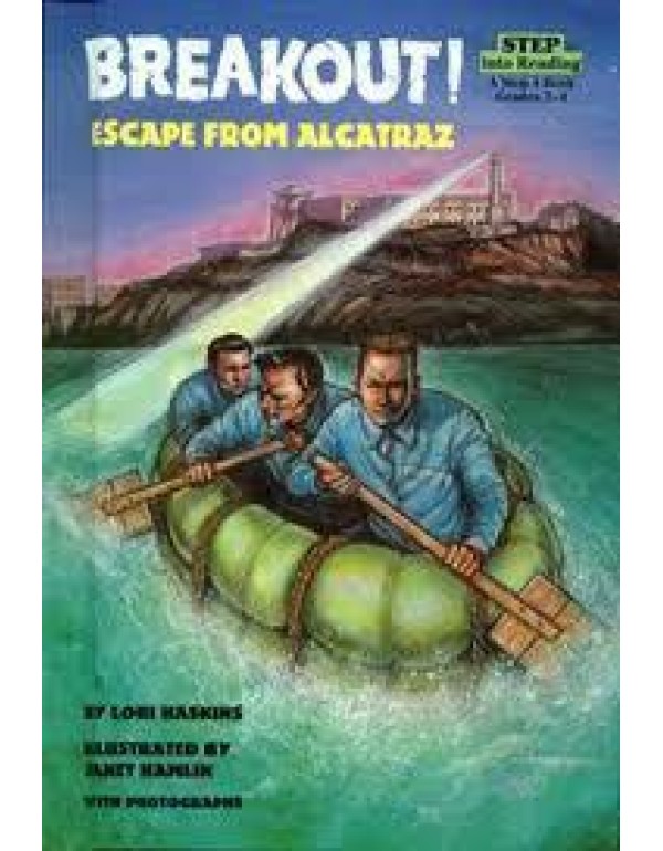 Breakout! Escape from Alcatraz (Step into Reading:...