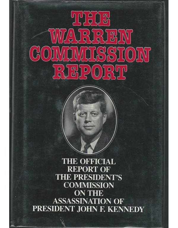 The Warren Commission Report: The Official Report ...