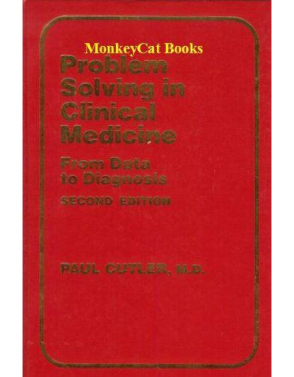 Problem Solving in Clinical Medicine: From Data to...