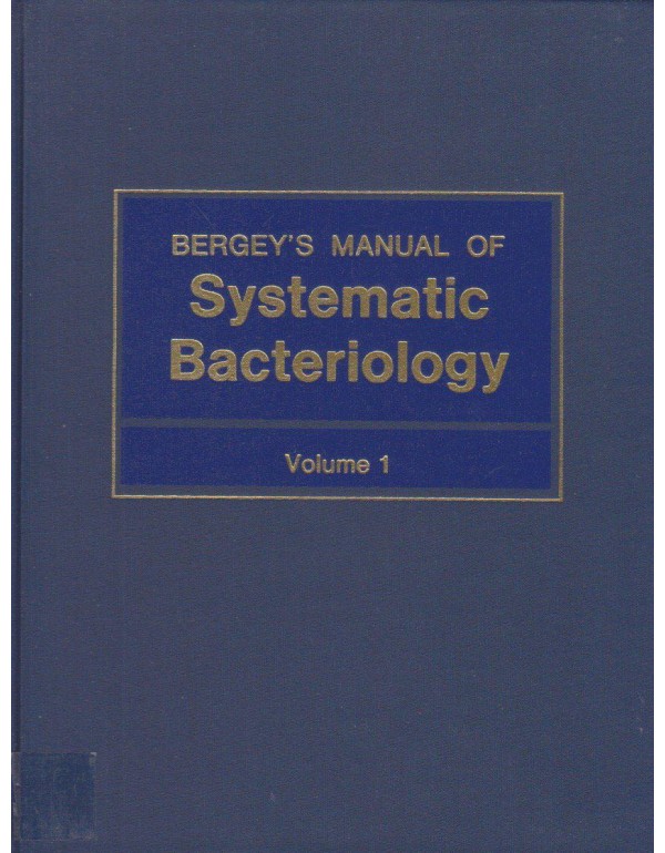 Bergey's Manual of Systematic Bacteriology (Vol 1)