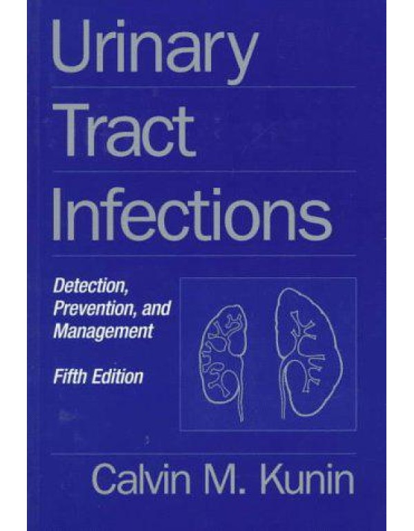 Urinary Tract Infections: Detection, Prevention, a...