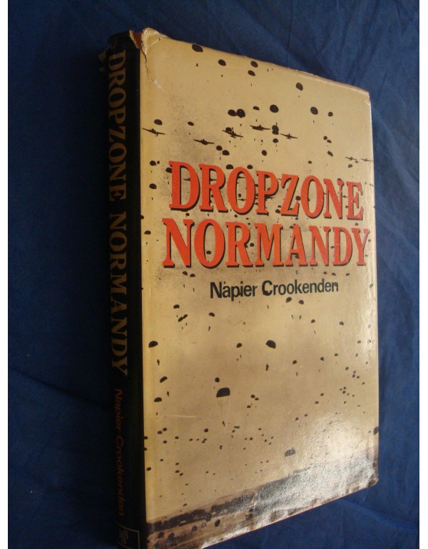 Dropzone Normandy: The Story of the American and B...