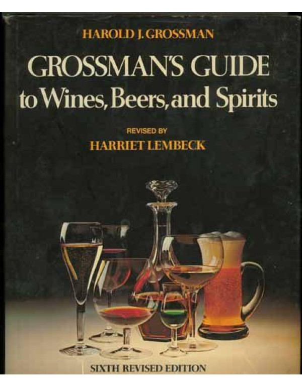 Grossman's Guide to Wines, Beers, and Spirits