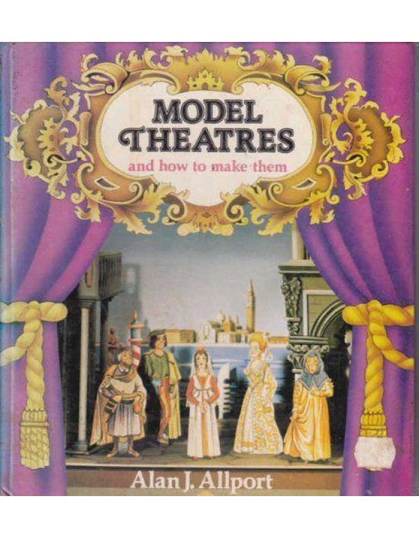 Model Theatres and How to Make Them