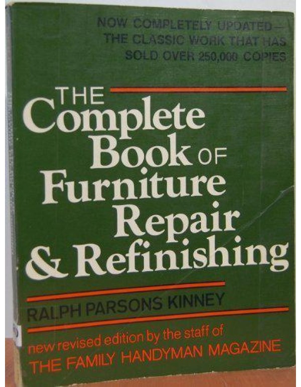 Complete Book of Furniture Repair and Refinishing ...