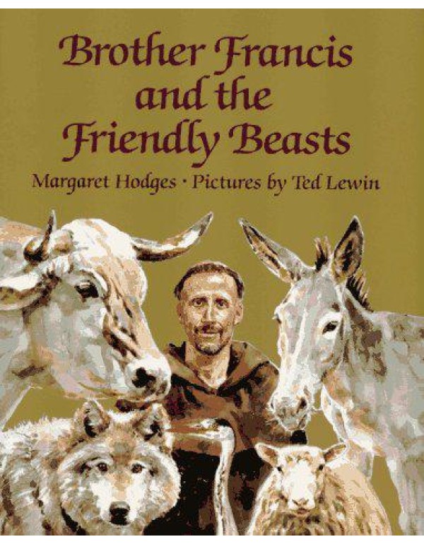 Brother Francis and the Friendly Beasts