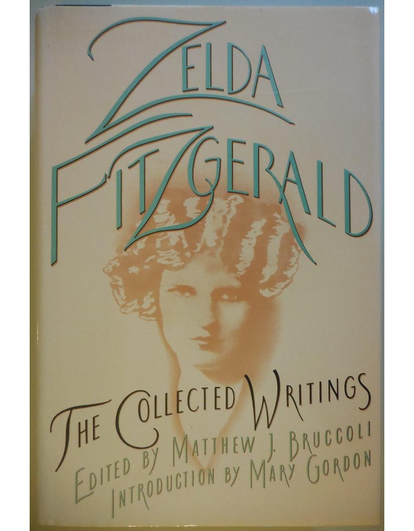 The Collected Writings Zelda Fitzgerald