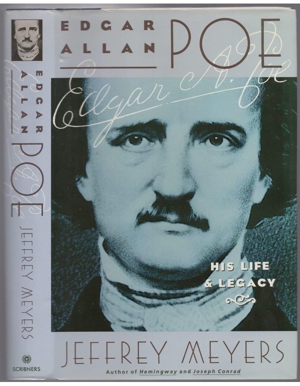 Edgar Allan Poe: His Life and Legacy