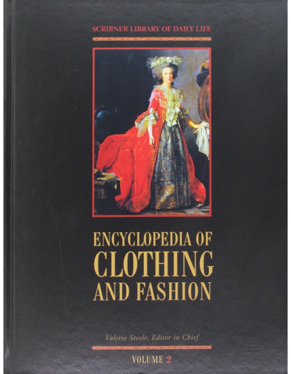 Encyclopedia of Clothing and Fashion (Volume 2: Fa...