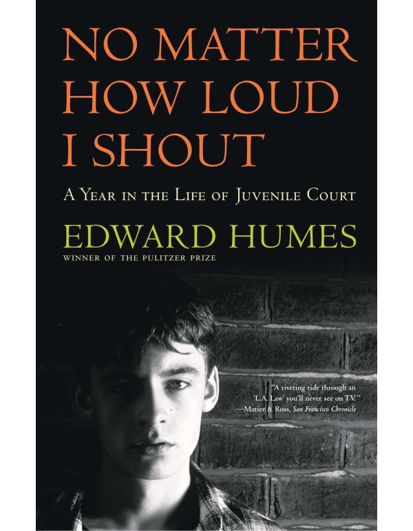 NO MATTER HOW LOUD I SHOUT : A Year in the Life of...