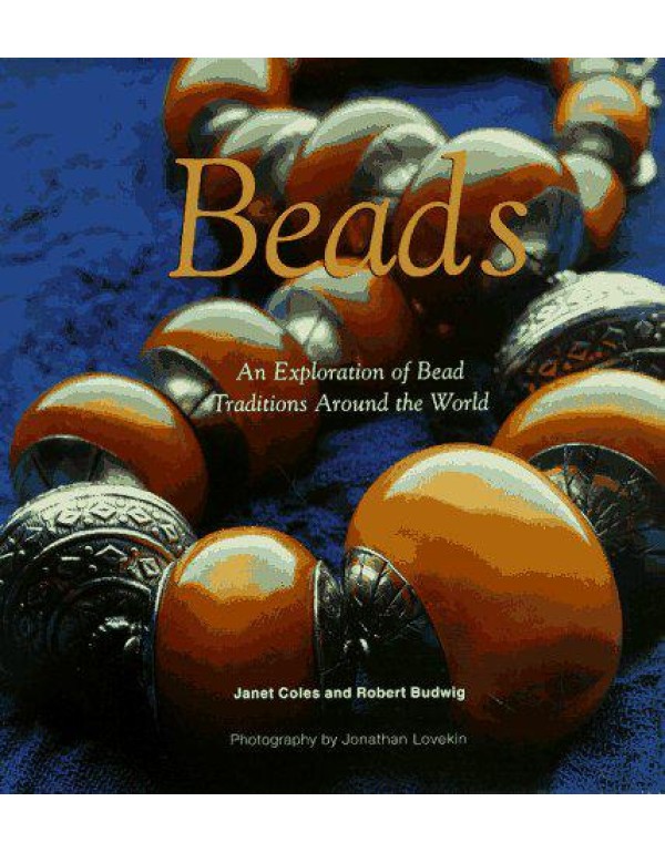 Beads: An Exploration on Bead Traditions Around th...