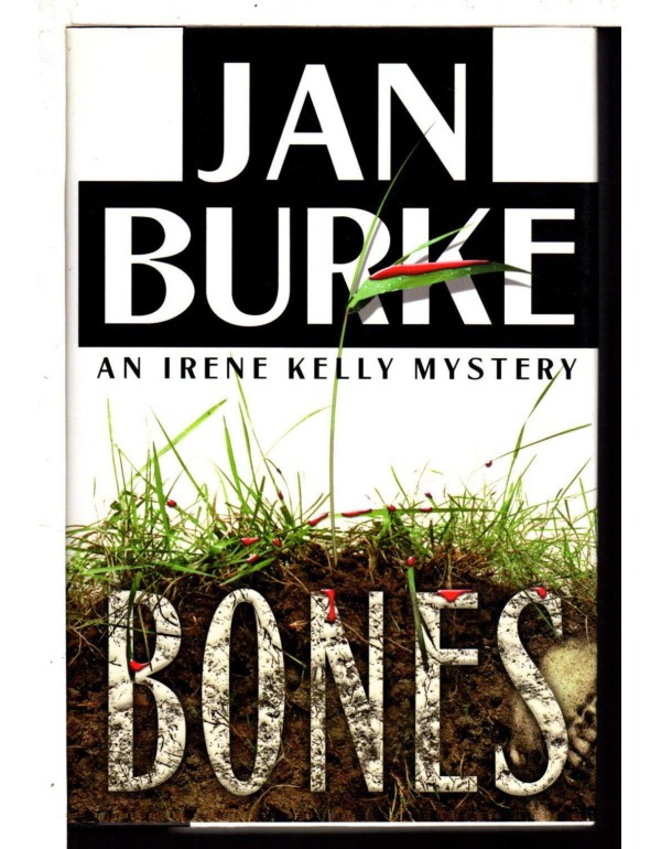 Bones: An Irene Kelly Mystery