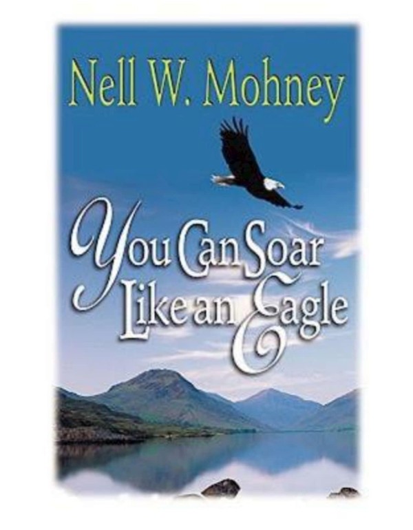 You Can Soar Like an Eagle