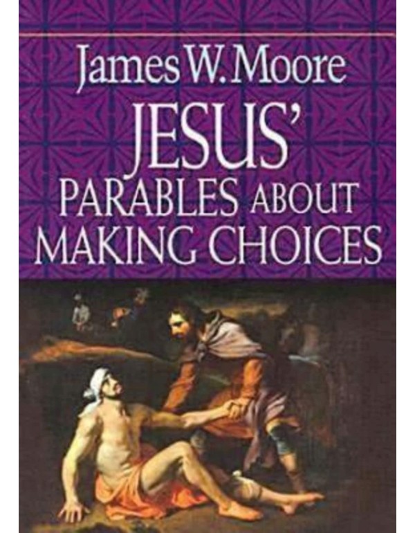 Jesus' Parables About Making Choices