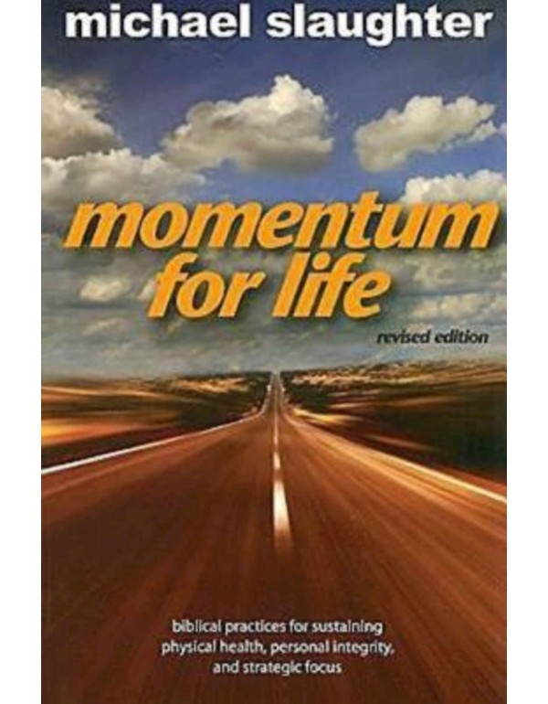 Momentum for Life, Revised Edition: Biblical Pract...