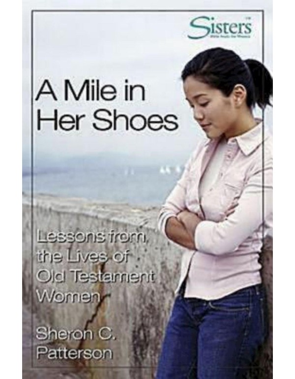 A Mile in Her Shoes - Participant's Workbook: Less...