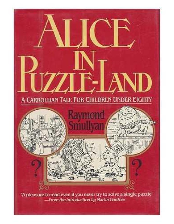 Alice in Puzzle-Land A Carrollian Tale for Childre...