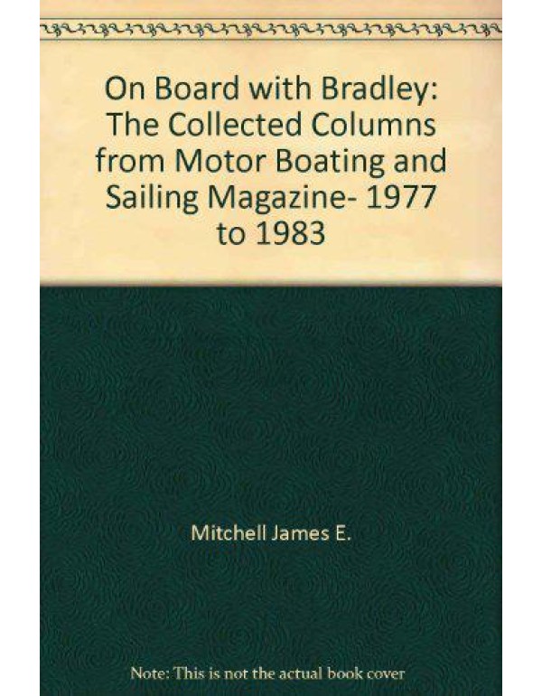 On board with Bradley: The collected columns from ...