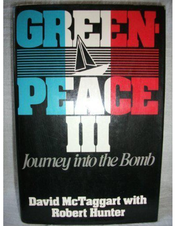 Greenpeace III: Journey into the bomb