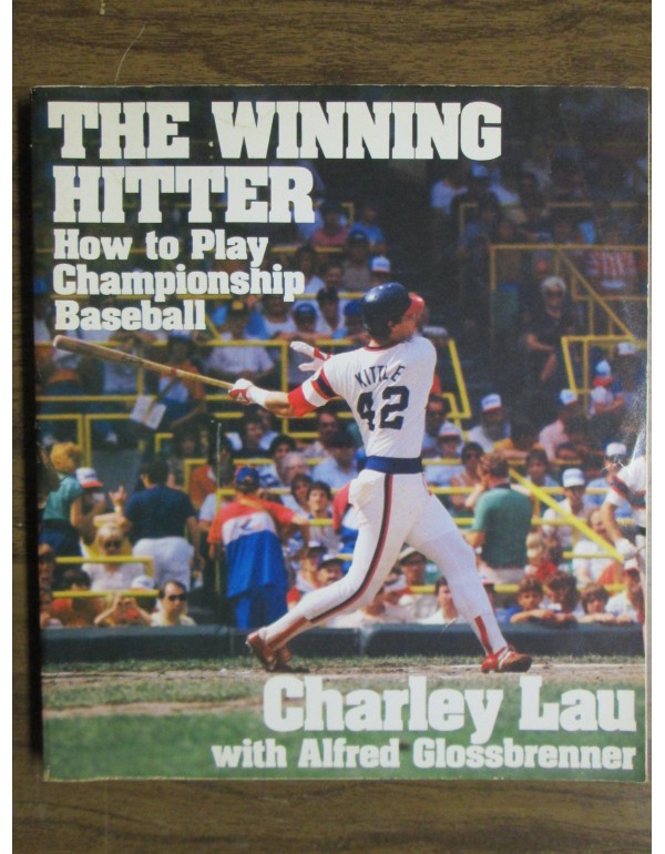 The Winning Hitter: How to Play Championship Baseb...