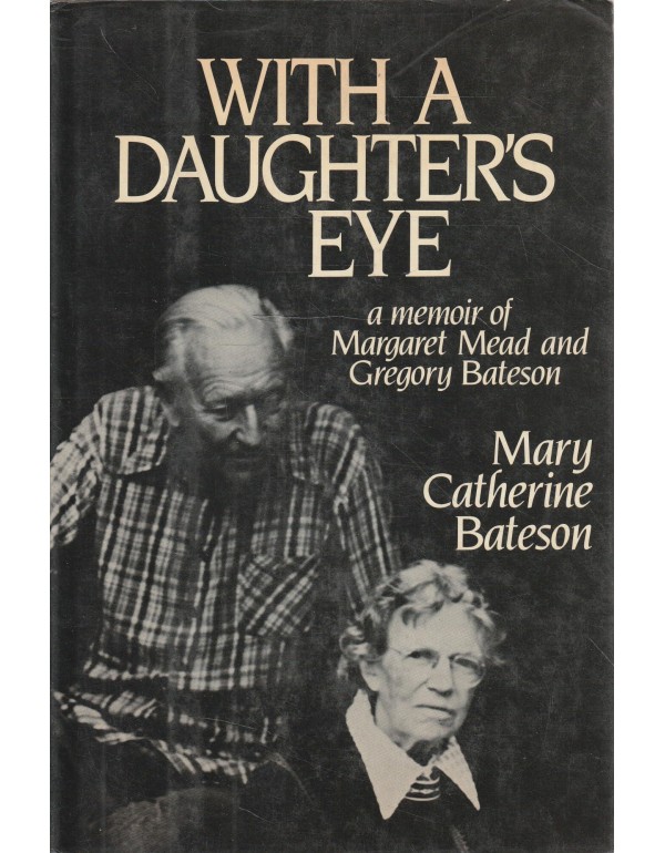 With a Daughter's Eye: A Memoir of Margaret Mead a...