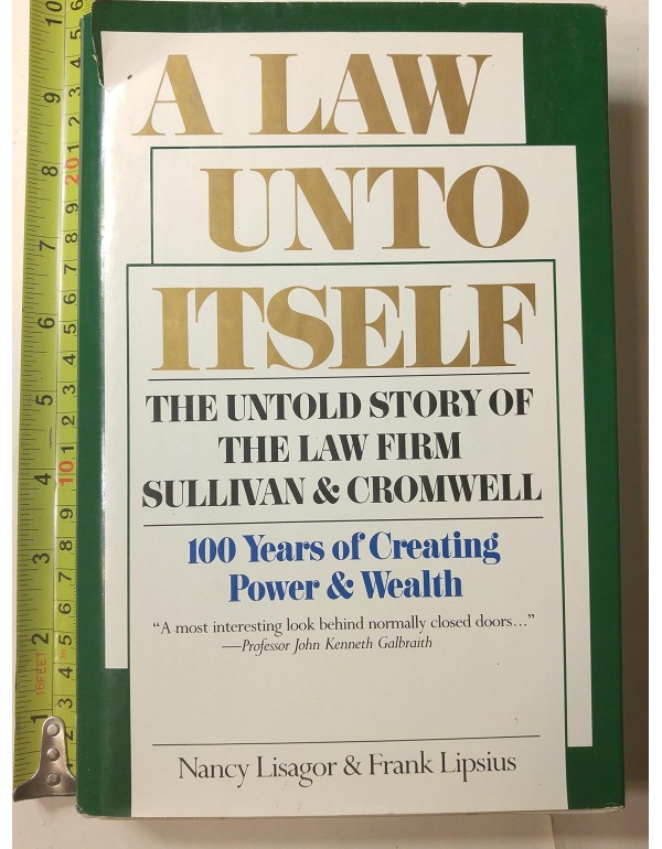 A Law Unto Itself: The Untold Story of the Law Fir...