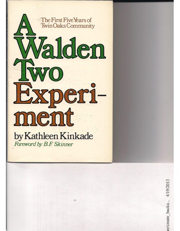 A Walden Two Experiment; The First Five Years of T...