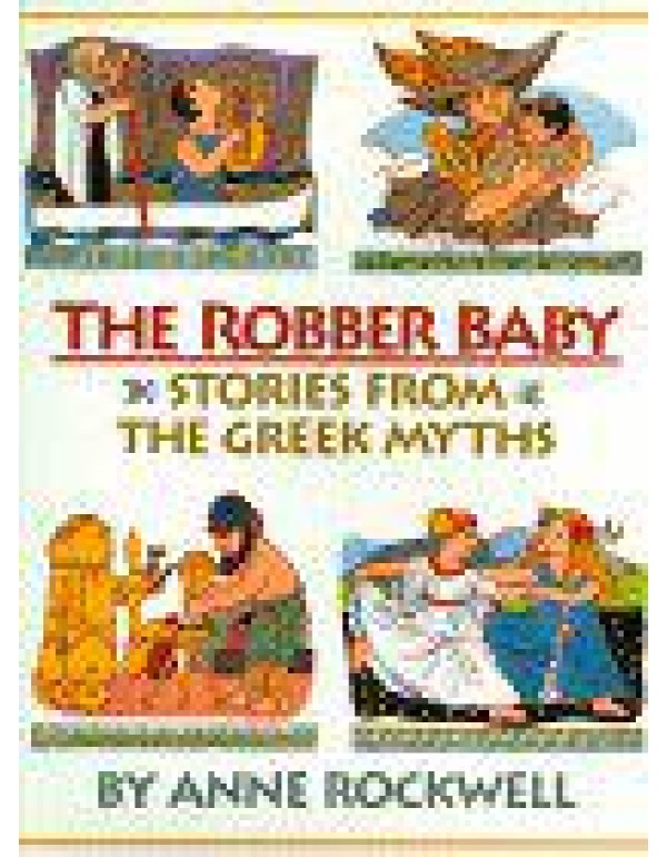 The Robber Baby: Stories from the Greek Myths