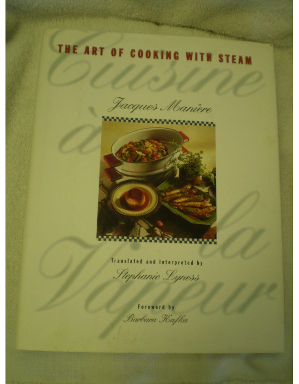 Cuisine a la Vapeur: The Art of Cooking With Steam