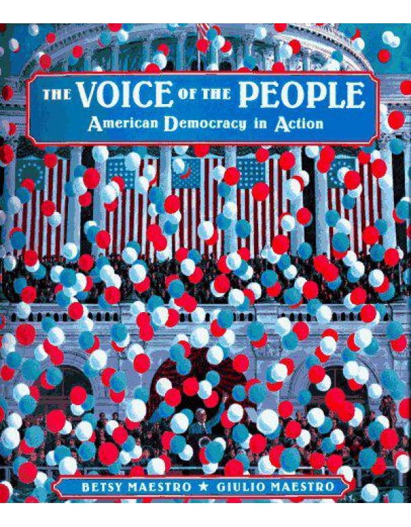 The Voice of the People: American Democracy in Act...