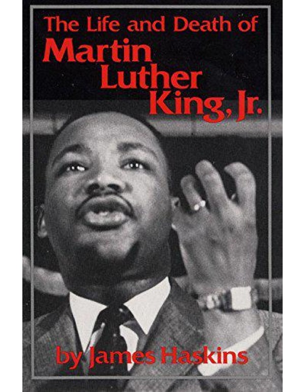 The Life and Death of Martin Luther King, Jr.