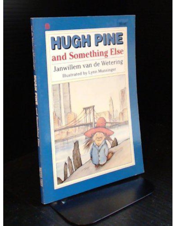 Hugh Pine and Something Else