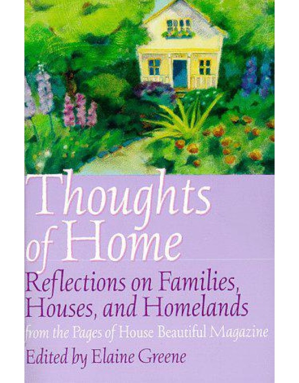 Thoughts of home: Reflections on families, houses,...