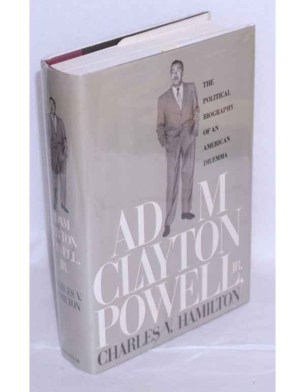 Adam Clayton Powell, Jr.: The Political Biography ...