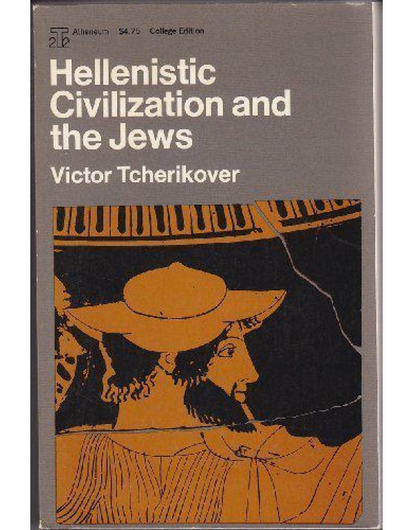 Hellenistic Civilization and the Jews