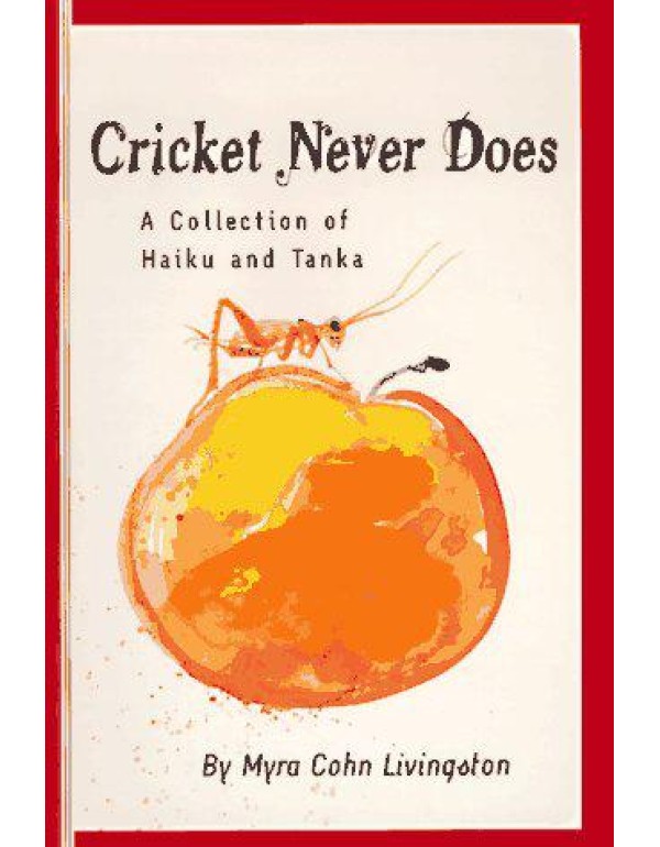 Cricket Never Does: A Collection of Haiku and Tank...